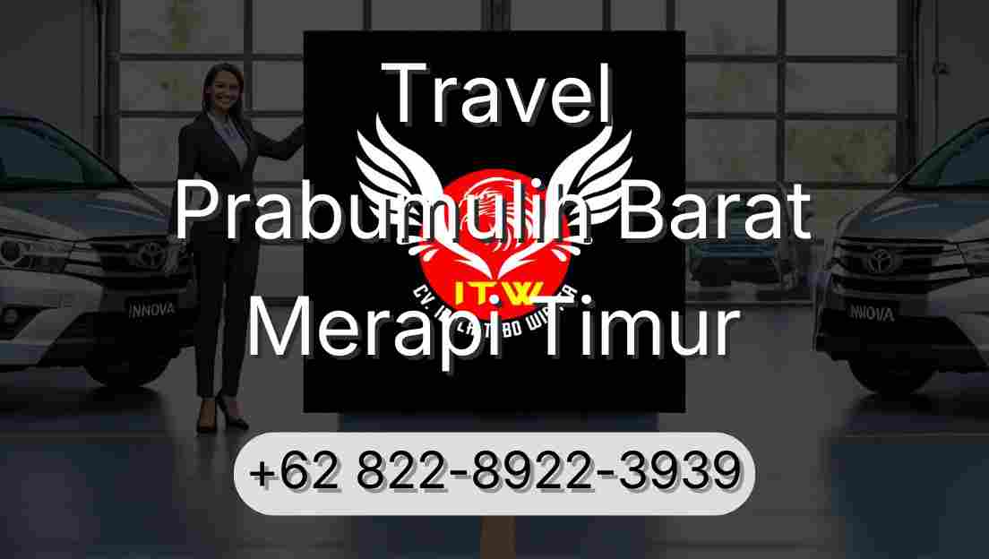 Travel Prabumulih Barat Merapi Timur