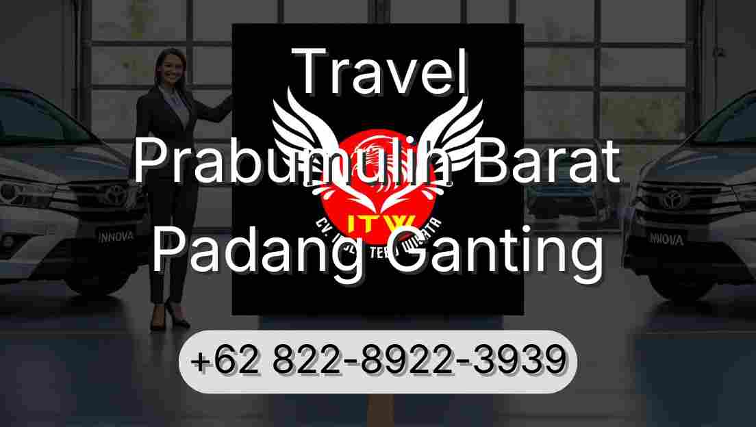 Travel Prabumulih Barat Padang Ganting