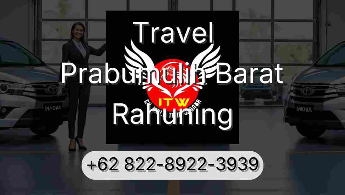 Travel Prabumulih Barat Rahuning