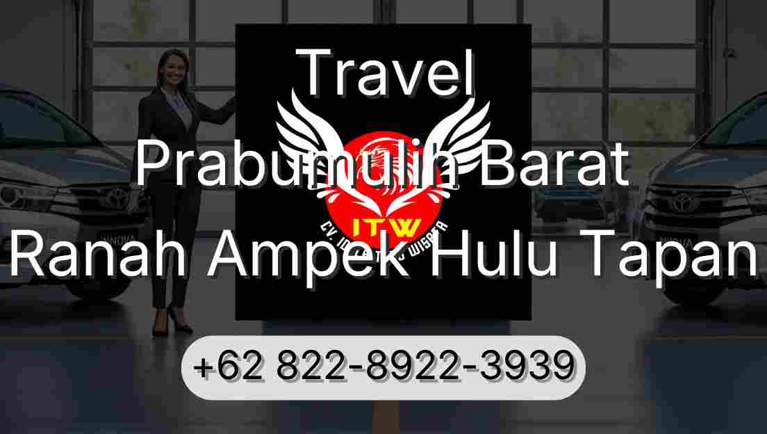 Travel Prabumulih Barat Ranah Ampek Hulu Tapan