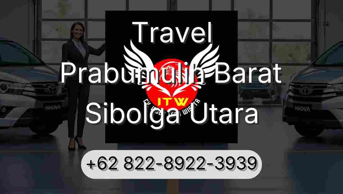 Travel Prabumulih Barat Sibolga Utara