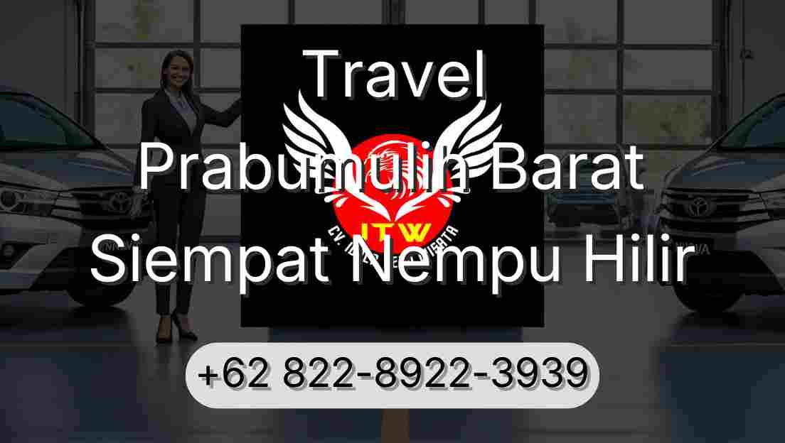 Travel Prabumulih Barat Siempat Nempu Hilir