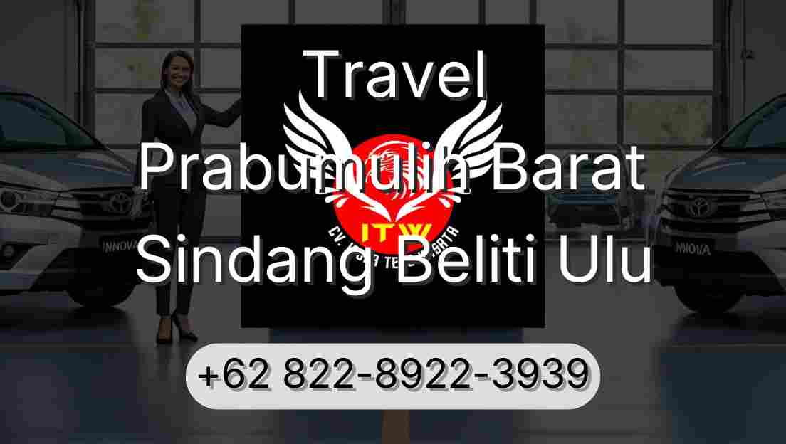 Travel Prabumulih Barat Sindang Beliti Ulu