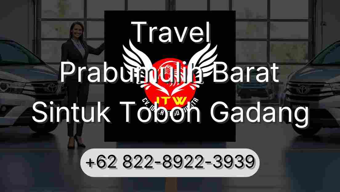 Travel Prabumulih Barat Sintuk Toboh Gadang