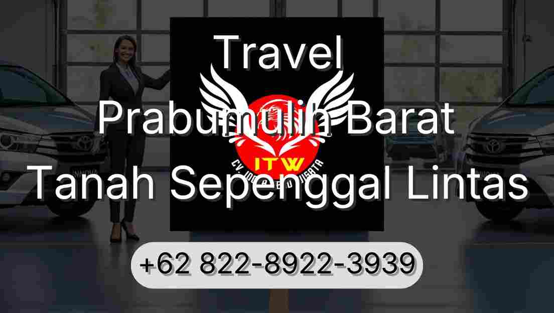 Travel Prabumulih Barat Tanah Sepenggal Lintas