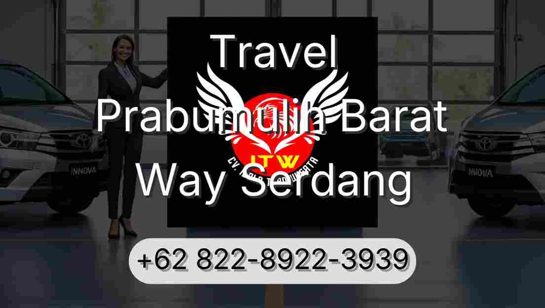 Travel Prabumulih Barat Way Serdang