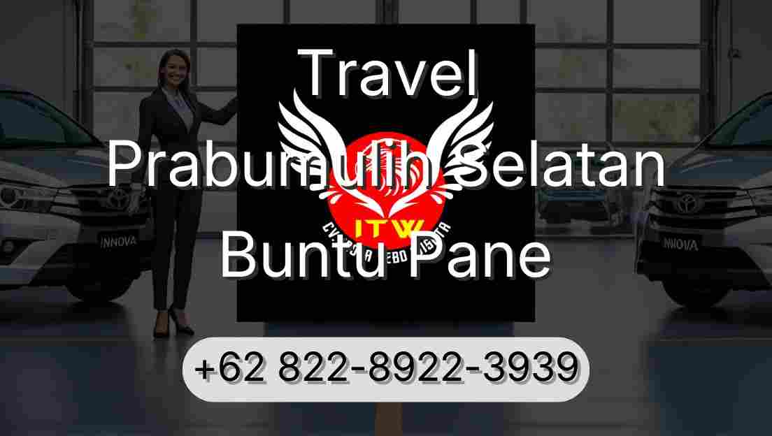 Travel Prabumulih Selatan Buntu Pane