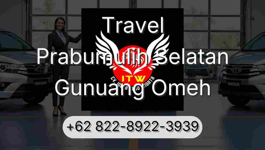 Travel Prabumulih Selatan Gunuang Omeh