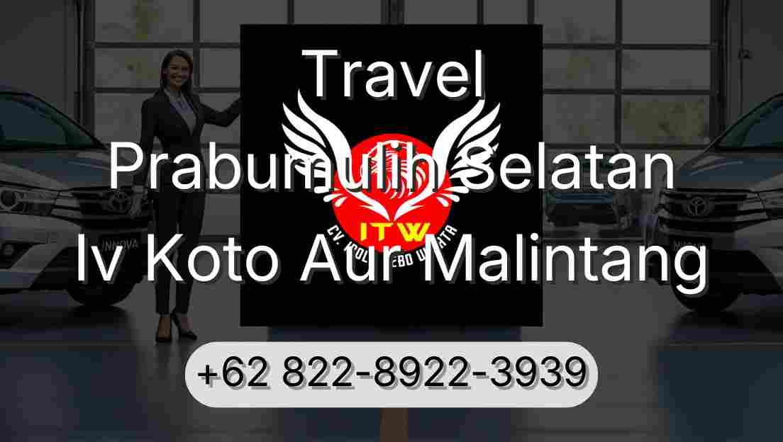 Travel Prabumulih Selatan Iv Koto Aur Malintang