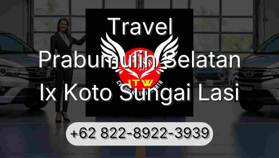 Travel Prabumulih Selatan Ix Koto Sungai Lasi