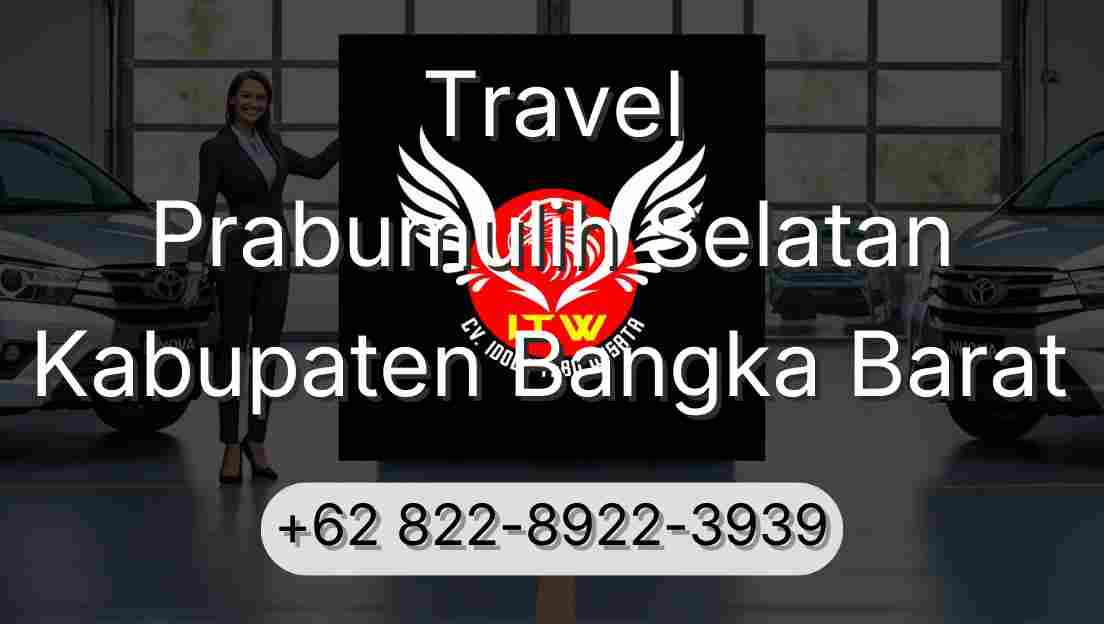 Travel Prabumulih Selatan Kabupaten Bangka Barat