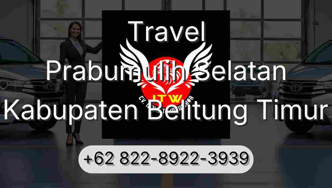 Travel Prabumulih Selatan Kabupaten Belitung Timur