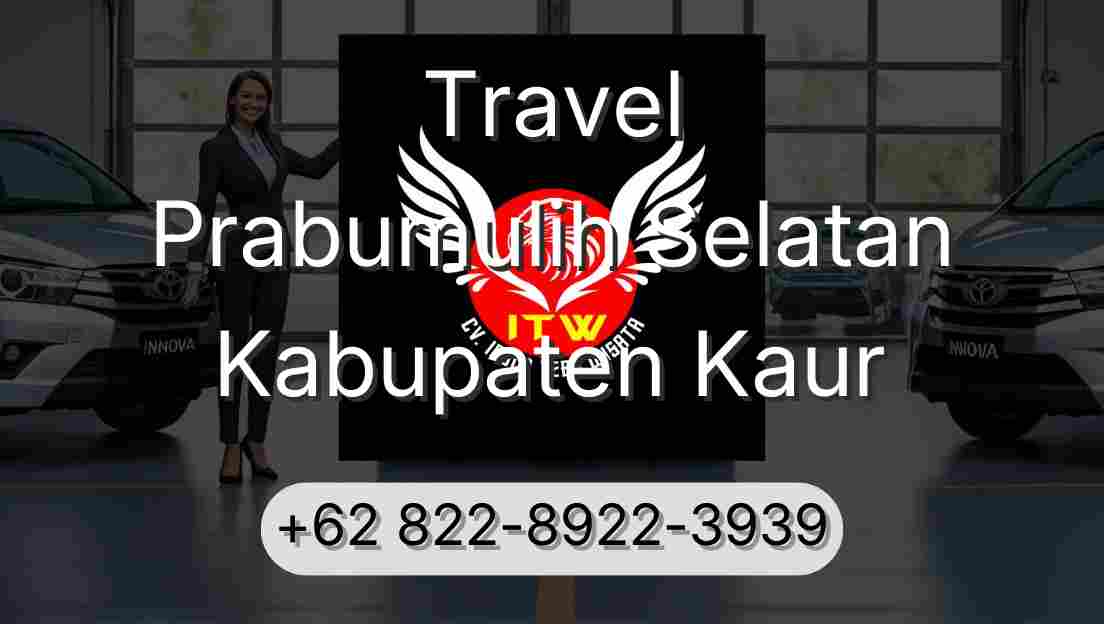 Travel Prabumulih Selatan Kabupaten Kaur