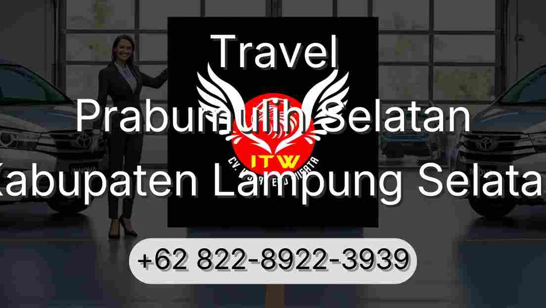 Travel Prabumulih Selatan Kabupaten Lampung Selatan