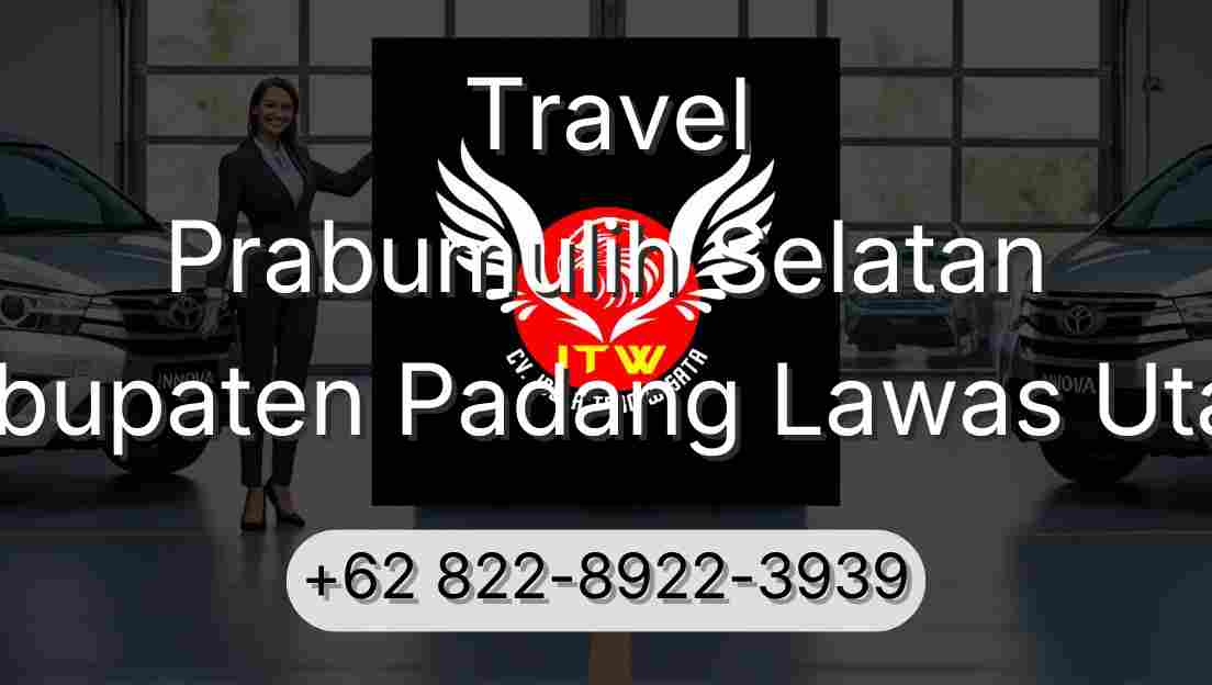 Travel Prabumulih Selatan Kabupaten Padang Lawas Utara