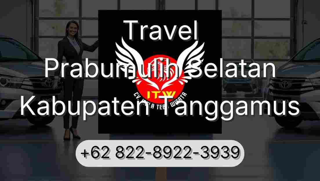Travel Prabumulih Selatan Kabupaten Tanggamus