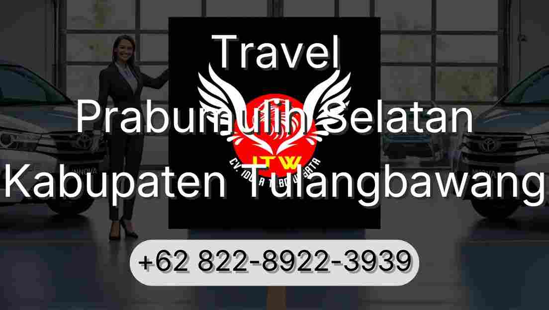 Travel Prabumulih Selatan Kabupaten Tulangbawang
