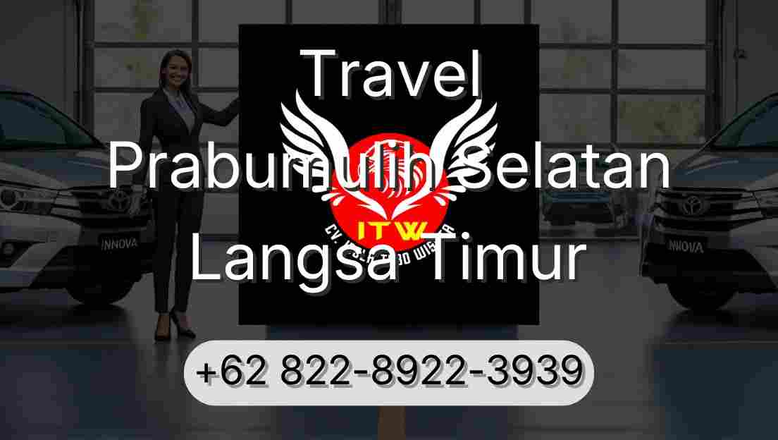 Travel Prabumulih Selatan Langsa Timur