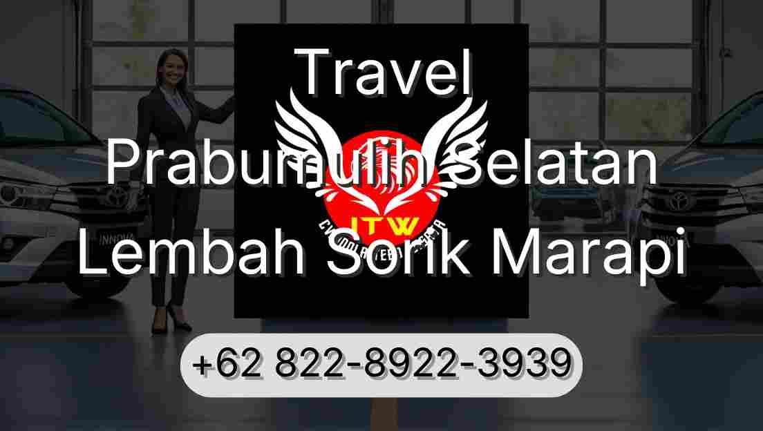 Travel Prabumulih Selatan Lembah Sorik Marapi