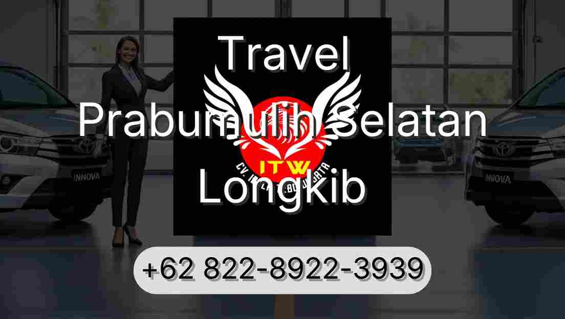 Travel Prabumulih Selatan Longkib
