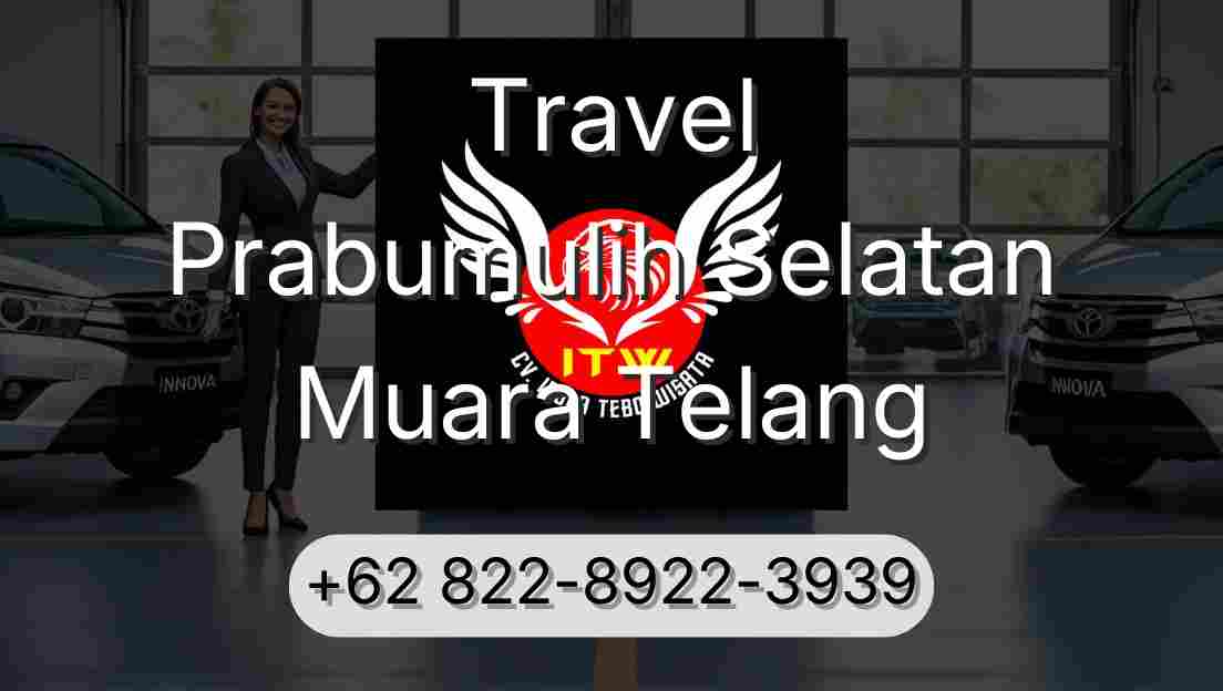 Travel Prabumulih Selatan Muara Telang