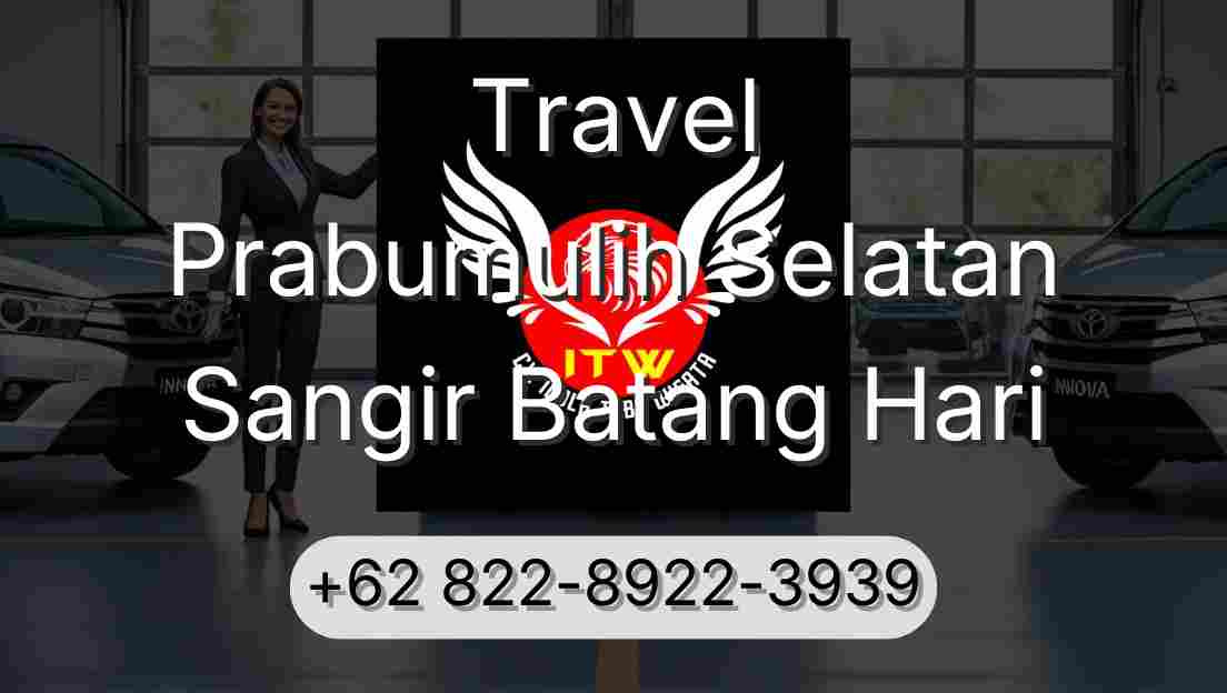 Travel Prabumulih Selatan Sangir Batang Hari
