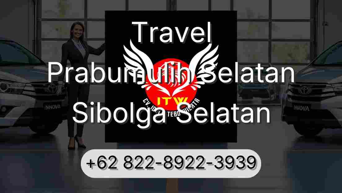 Travel Prabumulih Selatan Sibolga Selatan