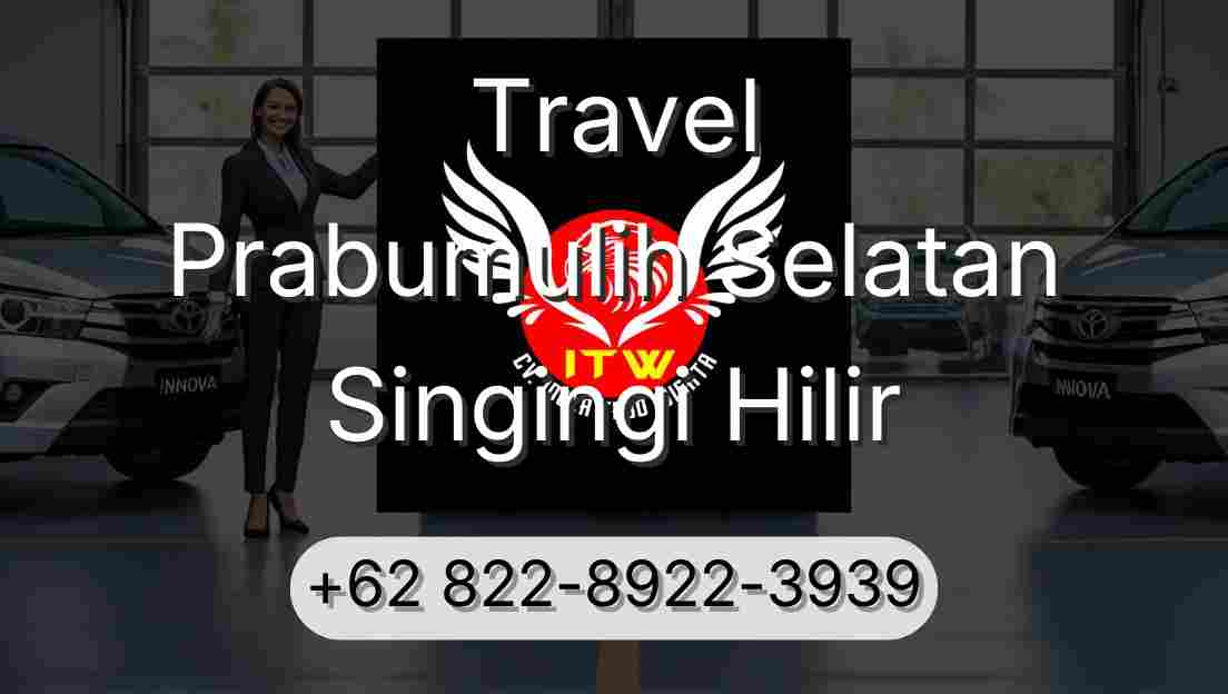 Travel Prabumulih Selatan Singingi Hilir