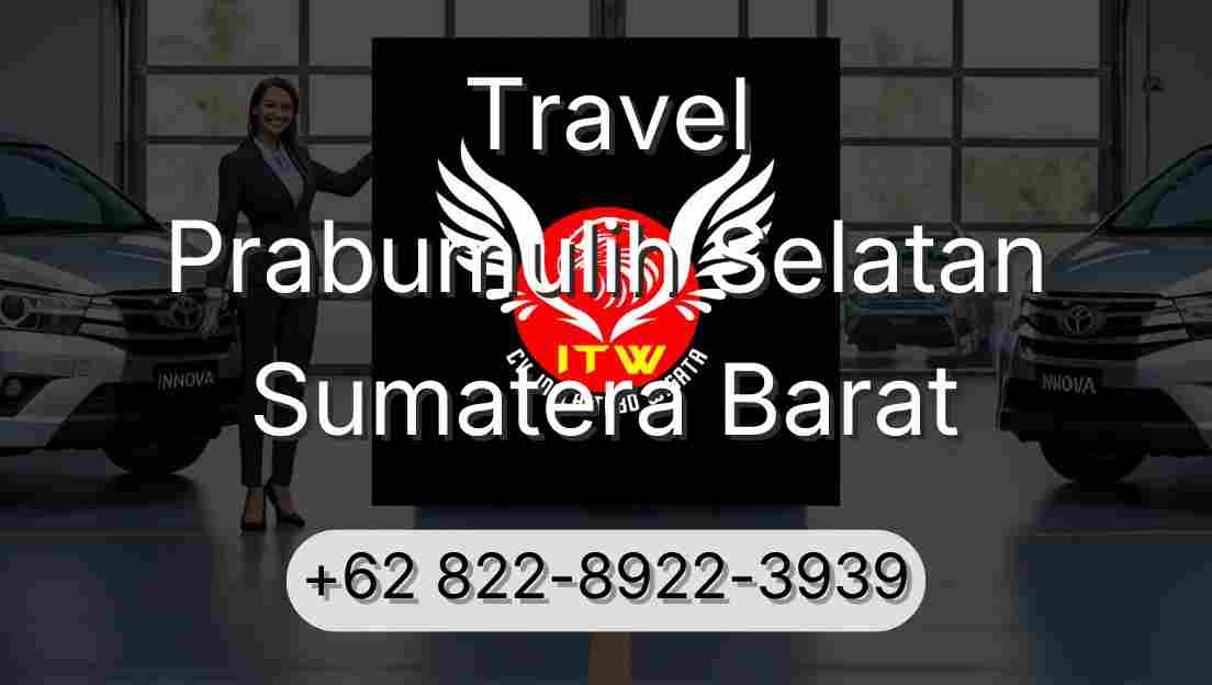 Travel Prabumulih Selatan Sumatera Barat
