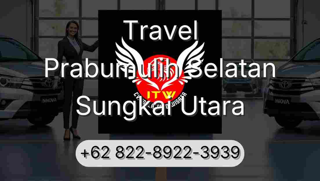 Travel Prabumulih Selatan Sungkai Utara