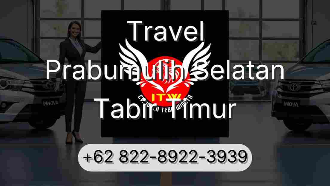 Travel Prabumulih Selatan Tabir Timur