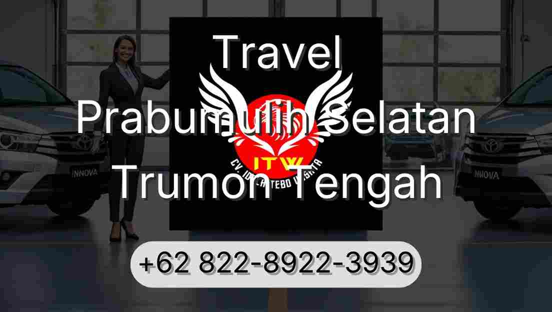 Travel Prabumulih Selatan Trumon Tengah
