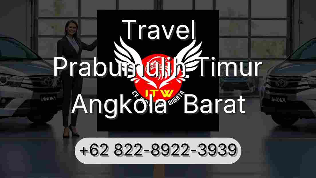 Travel Prabumulih Timur Angkola  Barat
