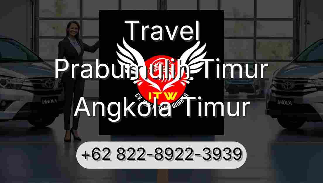 Travel Prabumulih Timur Angkola Timur
