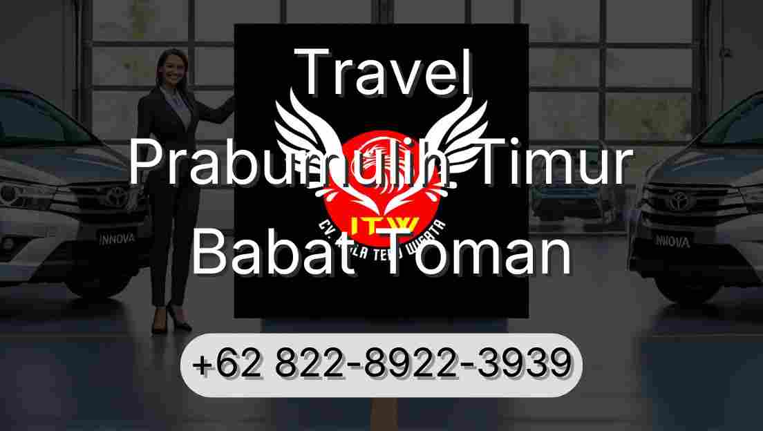 Travel Prabumulih Timur Babat Toman