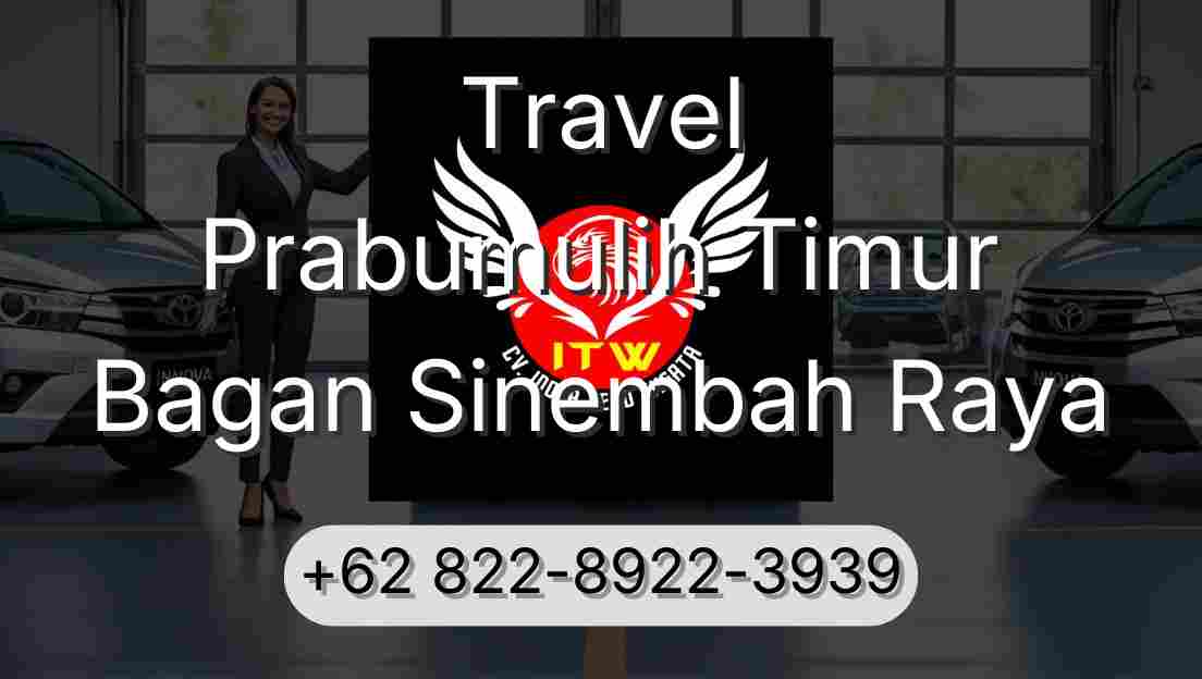 Travel Prabumulih Timur Bagan Sinembah Raya