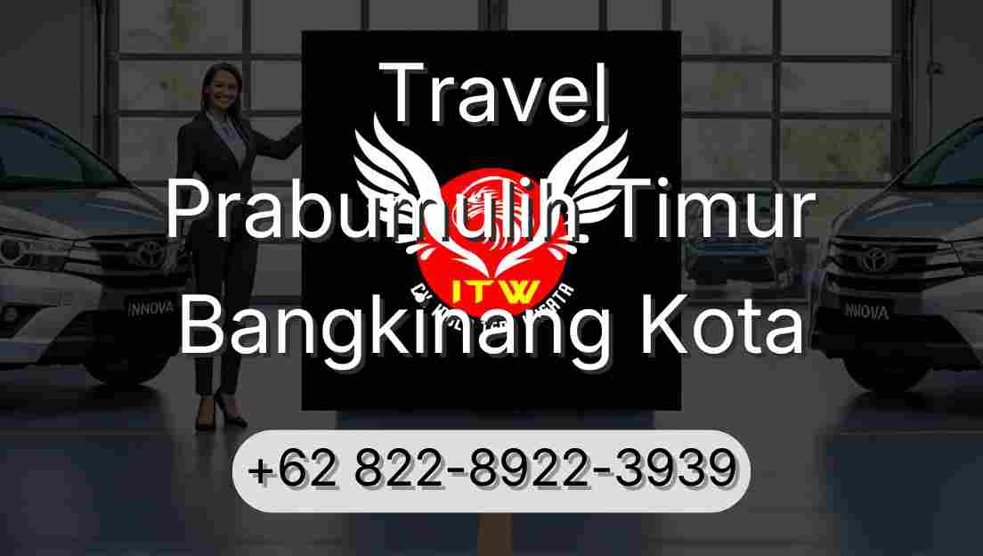 Travel Prabumulih Timur Bangkinang Kota