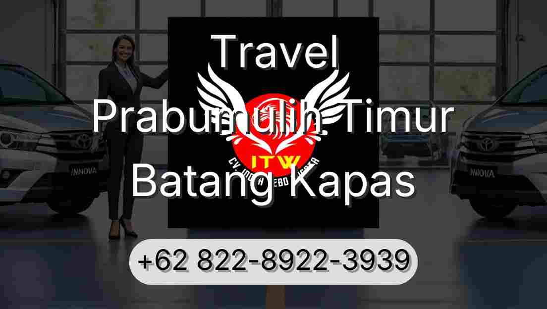 Travel Prabumulih Timur Batang Kapas