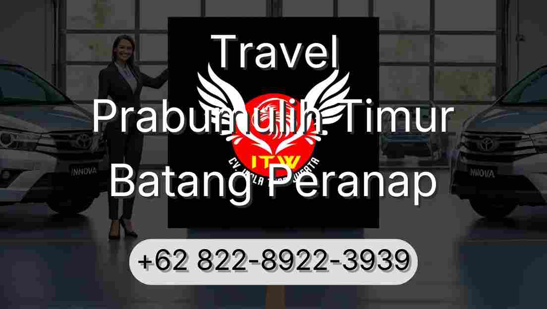 Travel Prabumulih Timur Batang Peranap