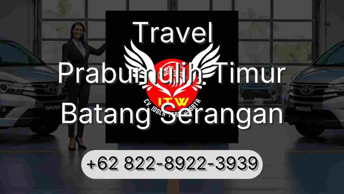 Travel Prabumulih Timur Batang Serangan