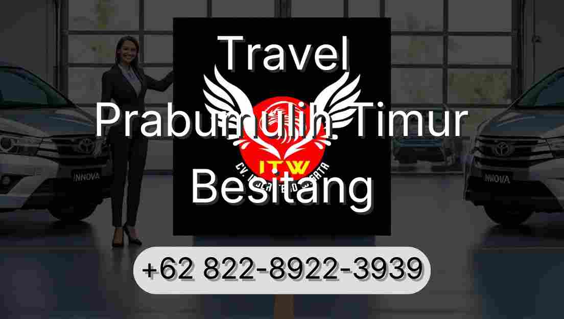 Travel Prabumulih Timur Besitang