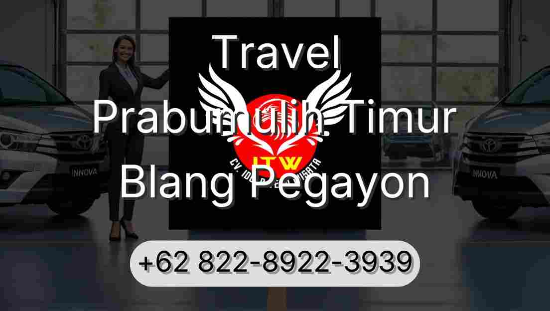 Travel Prabumulih Timur Blang Pegayon