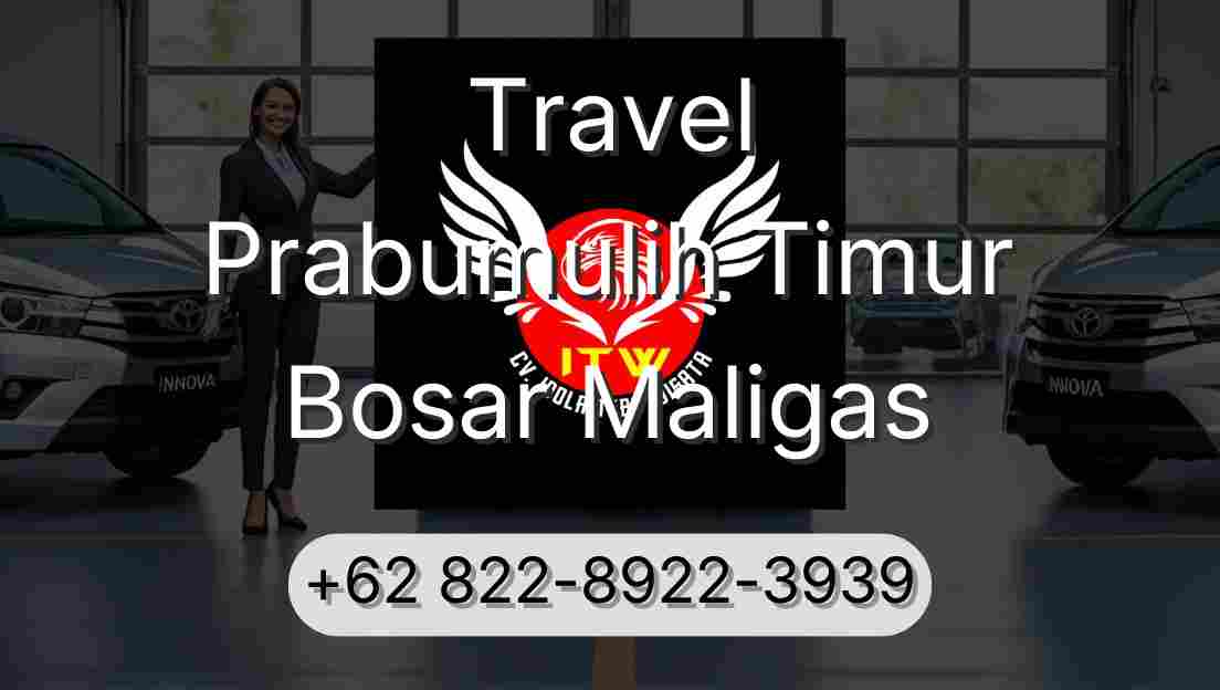 Travel Prabumulih Timur Bosar Maligas