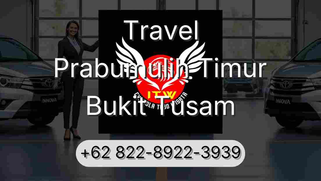 Travel Prabumulih Timur Bukit Tusam