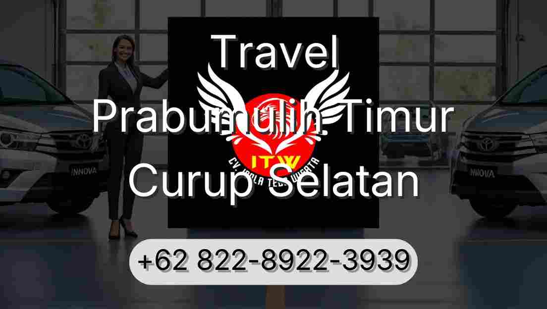 Travel Prabumulih Timur Curup Selatan