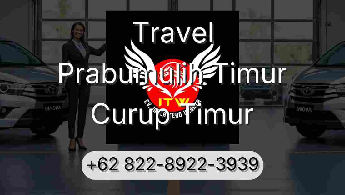 Travel Prabumulih Timur Curup Timur