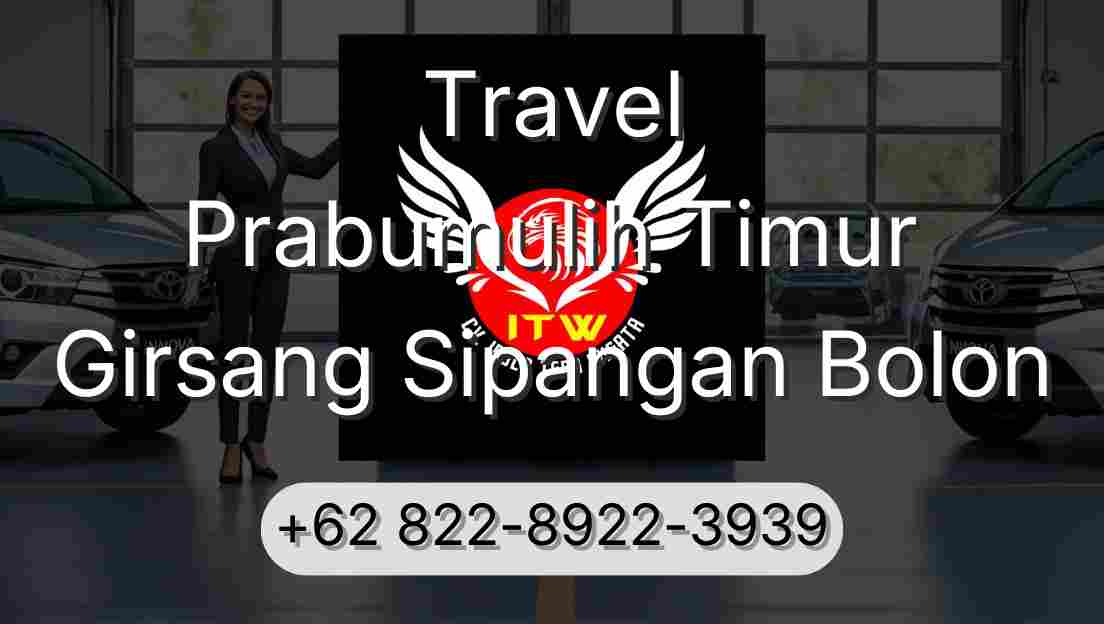 Travel Prabumulih Timur Girsang Sipangan Bolon