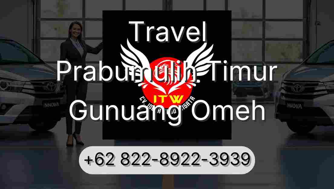 Travel Prabumulih Timur Gunuang Omeh