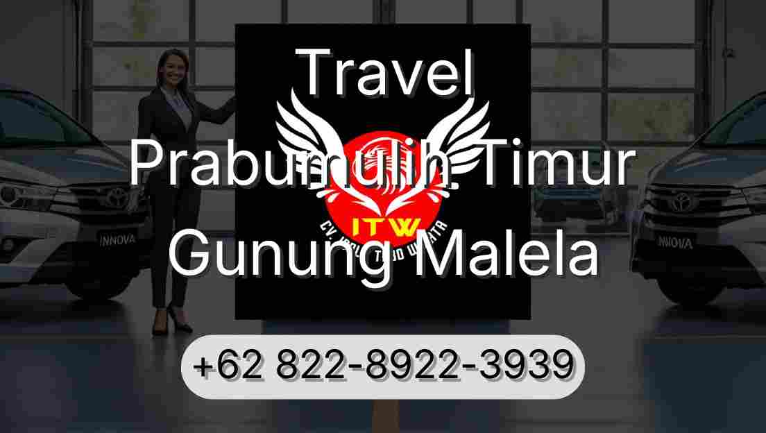Travel Prabumulih Timur Gunung Malela