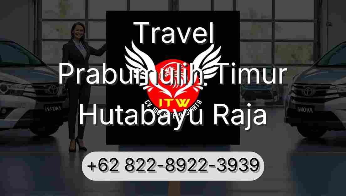 Travel Prabumulih Timur Hutabayu Raja